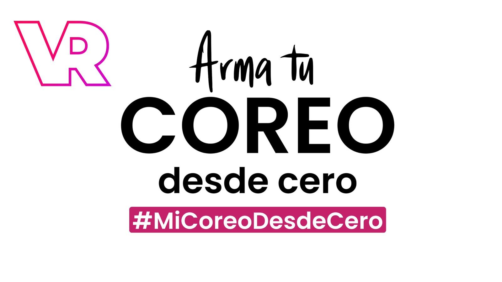 ARMA TU COREO DESDE CERO